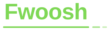 Fwoosh